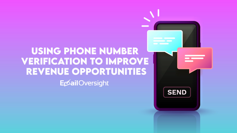 Using Phone Number Verification to Improve Revenue Opportunities
